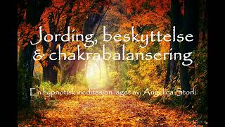 Guidet meditasjon ☆ Jording beskyttelse amp chakrabalansering [upl. by Anner]