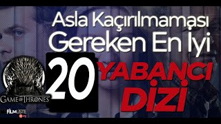 Asla Kaçırılmaması Gereken En iyi 20 Yabancı Dizi Önerisi  Tavsiyesi [upl. by Garnet903]