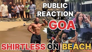 Shirtless Bodybuilder Public Reactions  Shirtless on beach  Goa Tour  Santosh Shukla [upl. by Fanestil633]