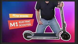 5TH WHEEL M1 Electric Scooter Unbox Setup and Test Ride [upl. by Seys23]