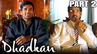 Dhadkan 2000 Part 2  Bollywood Romantic Movie l Akshay Kumar Sunil Shetty Shilpa Shetty [upl. by Lyram162]