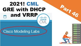 How to configure DHCP with GRE and VRRP  labeveryday part 46 using CML Cisco Sandbox 2021 [upl. by Grantley]