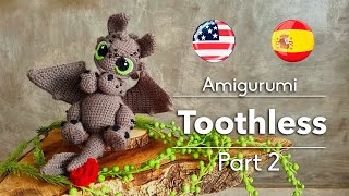 Tutorial TOOTHLESS Amigurumi  Part 2 [upl. by Lucas]