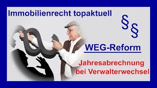 WEGReform 2020 –Jahresabrechnung bei Verwalterwechsel  Tutorial [upl. by Jami632]