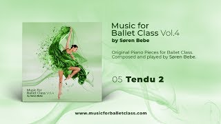 quotTendu 2quot from quotMusic for Ballet Class vol4quot by Søren Bebe  original ballet class music [upl. by Anitsugua]