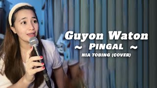 Guyon Waton  Pingal Nia Tobing Cover [upl. by Ardnekan]