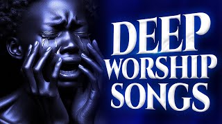 Mega Worship Songs Filled With Anointing  soaking african mega worship songs filled with anointing [upl. by Hesoj]