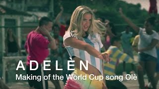 Making of the World Cup song Olé by Adelén  Norsk Hydro [upl. by Hort857]