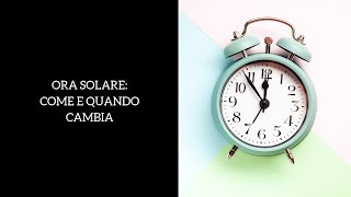 Ora solare 2019 quando e come cambia lora a ottobre [upl. by Aehc]