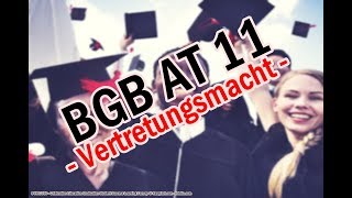 Die Vertretungsmacht  BGB AT 11 [upl. by Adaminah566]