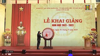 TRỰC TIẾP LỄ KHAI GIẢNG NĂM HỌC 20212022  Đài PTTH Hà Nội 05092021khaigiảngnămhọcmới2021 [upl. by Anits]