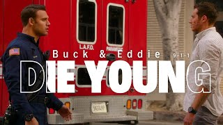 Die Young  Buck  Eddie 911 [upl. by Nesyrb]