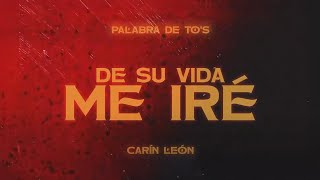 Carín León  De Su Vida Me Iré Lyric Video [upl. by Emirac19]