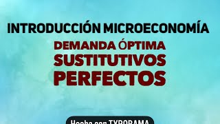 Demanda óptima bienes sustitutivos perfectos [upl. by Petie]