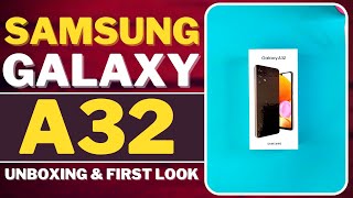 Samsung Galaxy A32 Unboxing First Look Launch and Price in India [upl. by Frohman]