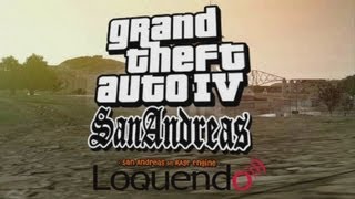 Loquendo GTA 4 San Andreas on rage engine Cap 1 HD [upl. by Mccreary]