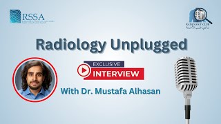 Radiology Unplugged Interview with Dr Mustafa Alhasan [upl. by Zandra256]