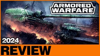 Is Armored Warfare Worth Playing in 2024 [upl. by Yelrahc839]