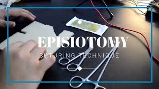 Learn Episiotomy Stitching [upl. by Yzeerb]