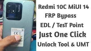 Redmi 10c edl Point amp Frp Unlock Miui 14  Redmi 10c Frp Bypass  Redmi 10c Test point [upl. by Isolt]