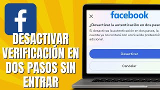 Cómo DESACTIVAR La Verificación En Dos Pasos De FACEBOOK Sin Entrar [upl. by Strickman]