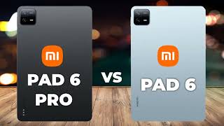 Xiaomi Pad 6 Pro VS Xiaomi Pad 6 [upl. by Andeee]