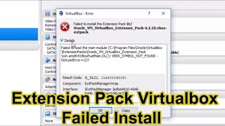 Failed Install Extension Pack Virtualbox VERRSYMBOLNOTFOUND  GetLastError127 [upl. by Doak]