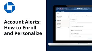 How to Enroll and Personalize Account Alerts  Chase for Business® [upl. by Nett]