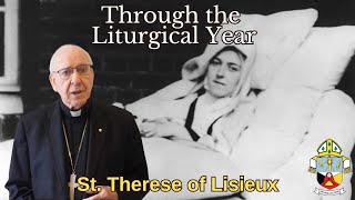 Through the Liturgical Year  St Therese of Lisieux [upl. by Janka390]