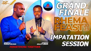 RHEMA FEAST 2023  FINAL DAY  IMPARTATION NIGHT APOSTLE GRACE LUBEGA amp APOSTLE JOSHUA SELMAN [upl. by Nader]