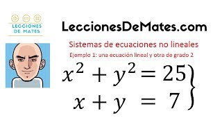 Sistemas de ecuaciones no lineales 1  Una ecuación de grado 2 y otra de grado 1 [upl. by Montano]