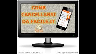 Come cancellarsi dal sito Facileit [upl. by Adnouqal545]