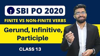 Finite vs NonFinite Verbs  Gerund Infinitive Participle  SBI PO 2020  Class 13  Tarun Grover [upl. by Hess288]