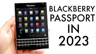 Blackberry Passport In 2023 Still Worth Buying Review [upl. by Milburt]