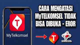 Cara Mengatasi Aplikasi My Telkomsel Tidak Bisa Dibuka  Error [upl. by Kirchner]