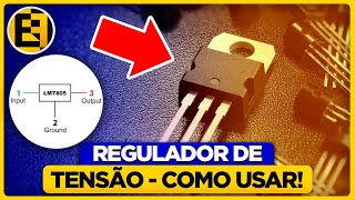 Regulador de Tensão 7805  O que é e Como Utilizar  Eletrônica Fácil [upl. by Albie]