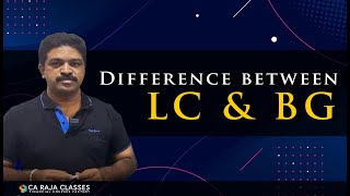 Difference between LC amp BG  wwwcarajaclassescom [upl. by Steward]