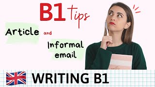 WRITING B1  Cómo escribir un ARTICLE and INFORMAL LETTER en inglés [upl. by Muna]