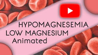 Hypomagnesemia Made Easy  Animated [upl. by Urbana]