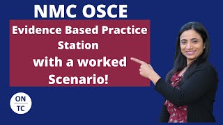 NMC OSCE Evidenced Based Practice [upl. by Ardnasak]