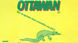 Ottawan  Qui Va Garder Mon Crocodile Cet Ete Official Audio [upl. by Burtis]