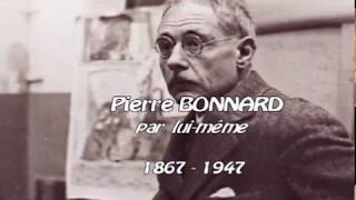 Pierre BONNARD peintre de la NATURE et de la COULEUR [upl. by Eiuqnom]