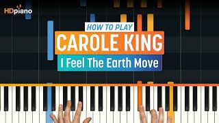 How to Play quotI Feel the Earth Movequot by Carole King  HDpiano Part 1 Piano Tutorial [upl. by Uhile25]