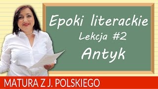 59 Matura z polskiego powtórzenie epoki literackie ANTYK [upl. by Melone811]