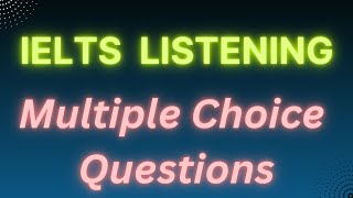 IELTS Listening Multiple Choice Question 🔥 🔥Step by Step Guide with Example✅ [upl. by Seraphim409]