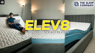 This Smart RECLINER Bed Is Awesome  The Sleep Company Elev8 Review [upl. by Hplar124]