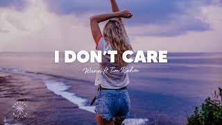 Wann  I Dont Care Lyrics ft Tim Riehm [upl. by Ecirum977]