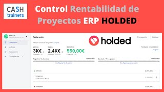 ERP HOLDED Control Rentabilidad de Proyectos [upl. by Naujtna]