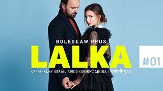 Serial audio quotLalkaquot według Bolesława Prusa  Odc 1 Powrót Wokulskiego [upl. by Aizat]