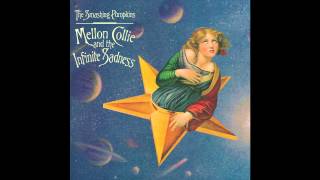 The Smashing Pumpkins  Mellon Collie and the Infinite Sadness [upl. by Stubbs]